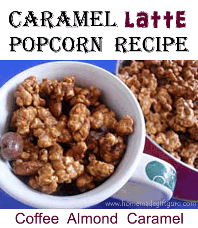 This Caramel Latte Popcorn recipe is the perfect gift to make for co-workers, coffee loving teachers and friends! Check out the recipe and get tips for giving the best homemade gourmet popcorn gifts.