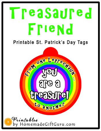 These rainbow gift tags for friends say "From one leprechaun to another... you are a treasure!" With 8 rainbow gift tags on each page, it's easy to print these for classmates, friends and co-workers.