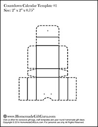 This countdown calendar template creates a box size: 2" x 2" x 0.75" that attaches to your countdown calendar and holds a fun little gift!